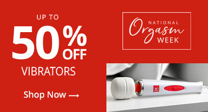 National Orgasm Week! Up To 50% Off Vibrators!